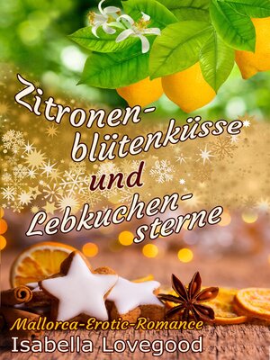 cover image of Zitronenblütenküsse und Lebkuchensterne
